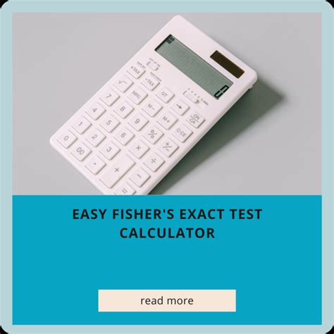 Easy Fisher Exact Test Calculator. .